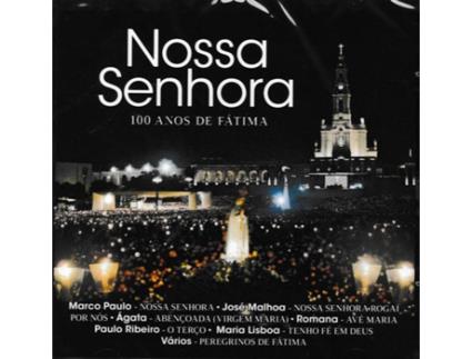 CD Nossa Senhora - 100 Anos De Fátima