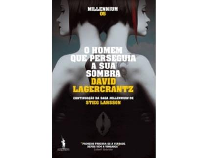 Livro O Homem que Perseguia a Sua Sombra - Millennium V de David Lagercrantz (Português - 2017)