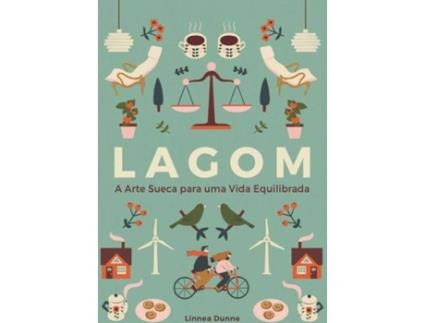 Livro Lagom: A Arte Sueca para Uma Vida Equilibrada