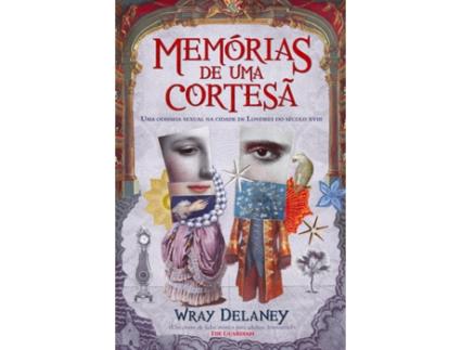 Livro Memórias de Uma Cortesã de Wray Delaney