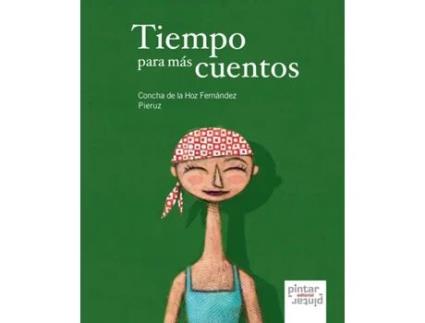 Livro Tiempo Para Más Cuentos de Concha Pieruz De La Hoz Fernández (Espanhol)
