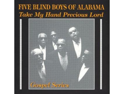 CD Five Blind Boys Of Alabama - Take My Hand Precious Lord