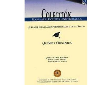 Livro Química Orgánica de José Luis A. . Et Al. Eiroa Martínez Milagros Rico Santos Jorge Triana Méndez (Espanhol)