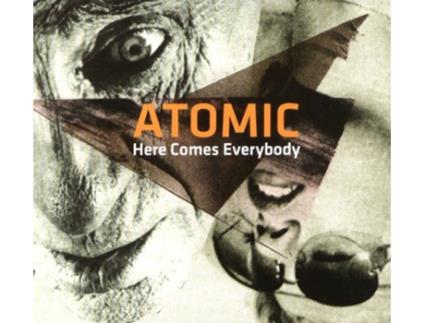 CD Atomic  - Here Comes Everybody