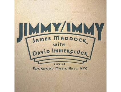 CD James Maddock, David Immerglück - Jimmy / Immy - Jimmy & Wes - The Dynamic Duo (1CDs)