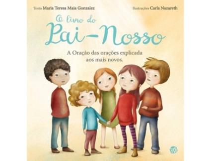 Livro O Livro do Pai-Nosso de Maria Teresa Maia Gonzalez (Português - 2018)
