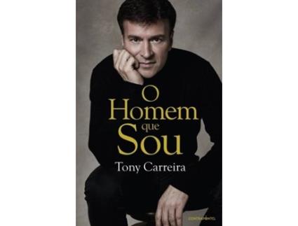 Livro O Homem Que Sou de Tony Carreira (Português - 1ª Edição - 2018)