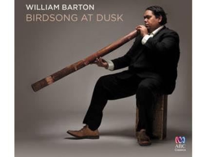 CD William Barton - Birdsong At Dusk