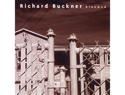 CD Richard Buckner - Bloomed