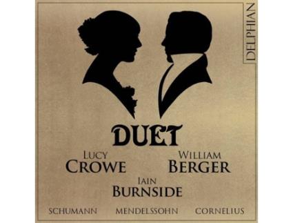 CD Crowe,Lucy/Berger,William/Burnside,Iain - Duette (1CD)