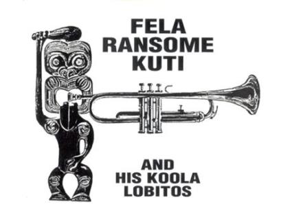 CD Fela Ransome Kuti And His Koola Lobitos - Fela Ransome Kuti And His Koola Lobitos