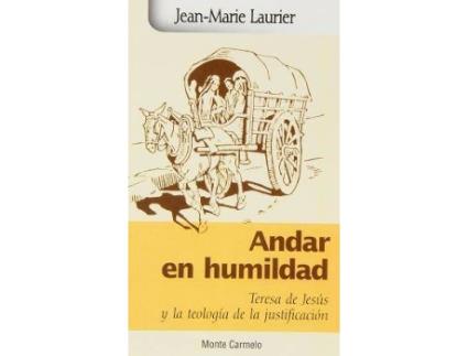 Livro Andar En Humildad-Teresa De Jesus Y La Teologia De La Justif de Jean-Marie Laurier (Espanhol)