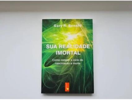 Livro Sua Realidade Imortal de Gary Renard (Português Brasileiro)
