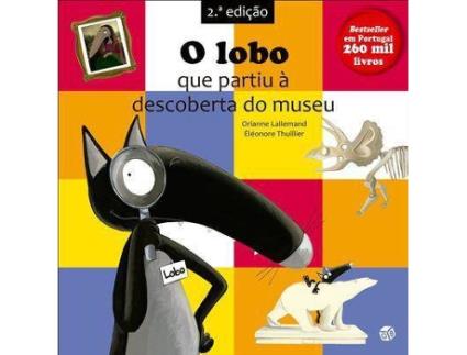 Livro O Lobo que Partiu à Descoberta do Museu de Orianne Lallemand (Português)