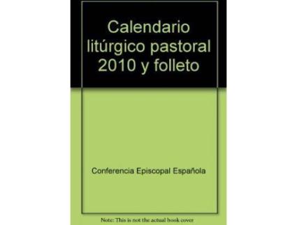 Calendário EDITORIAL EDICE Litúrgico Pastoral e Folheto de Conferência Episcopal Espanhola (2010)