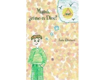 Livro Mamá, ¿Cómo Es Dios? de Luis Resines (Espanhol)