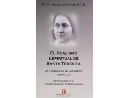 Livro El Realismo Espiritual De Santa Teresita de Padre Víctor De La Virgen Ocd (Espanhol)