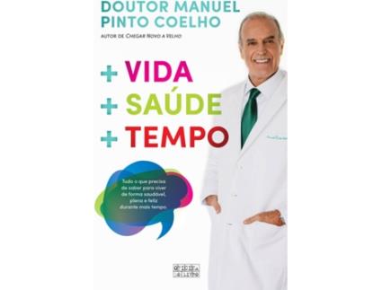 Livro + Vida + Saúde + Tempo de Manuel Pinto Coelho