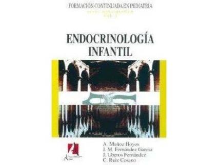 Livro Endocrinologia Infantil de J. M. Fernandez Antonio Muñoz Hoyos