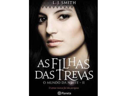 Livro As Filhas Das Trevas. O Mundo da Noite II de L. J. Smith (Português)