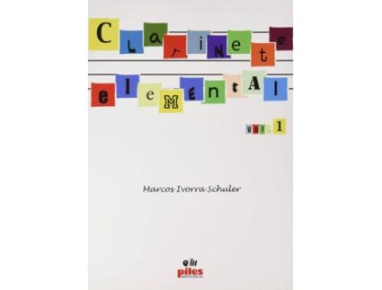 Livro Clarinete Elemental 1 de Marcos Ivorra Schuler (Espanhol)