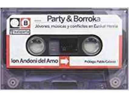 Livro Party & Borroka: Jóvenes Músicas Conflictos de Ion Andoni Del Amo (Espanhol)