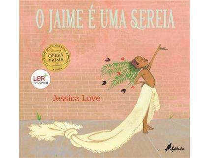 Livro O Jaime É Uma Sereia de Jessica Love (Português)