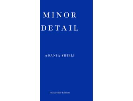 Livro Minor Detail de Adania Shilbi (Inglês)