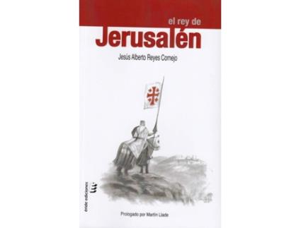 Livro El Rey De Jerusalén de Jesús Alberto Reyes Cornejo (Espanhol)