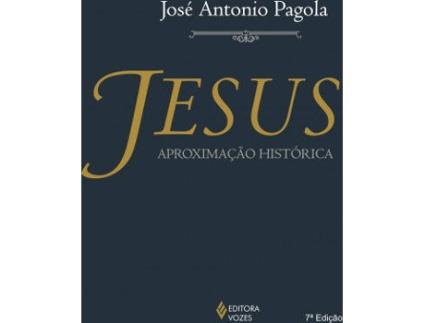 Livro Jesus - Aproximação Histórica de José Antonio Pagola (Português)