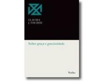 Sobre a Graça e Graciosidade