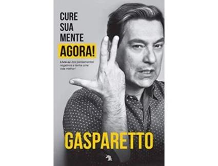 Livro Cure sua Mente Agora! de Luiz Gasparetto (Português)