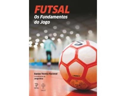 Futsal: Os Fundamentos do Jogo