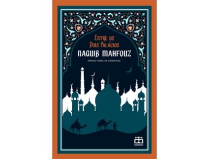 Entre os Dois Palácios (Trilogia do Cairo, Vol. 1)