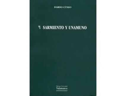 Livro Sarmiento Y Unamuno de Dardo Cuneo (Espanhol)