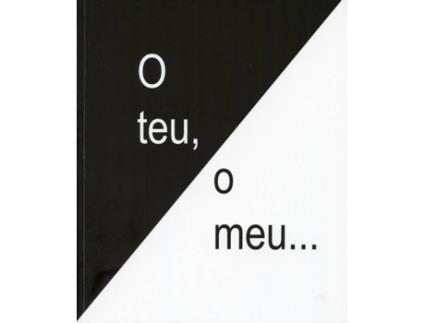 Livro O Teu, O Meu de Xacobe Meléndrez Fassbender (Galego)