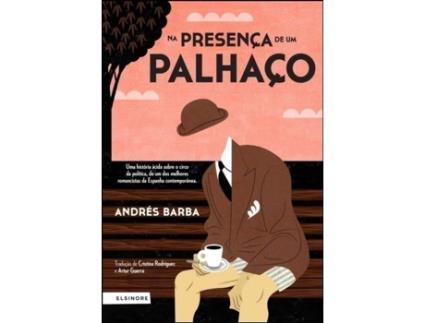 Livro Na Presença De Um Palhaço de Andrés Barba (Português)