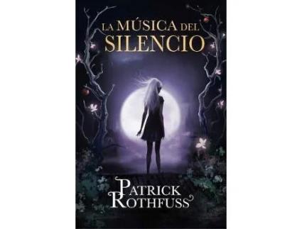 Livro La música del silencio de Patrick Rothfuss (Espanhol)