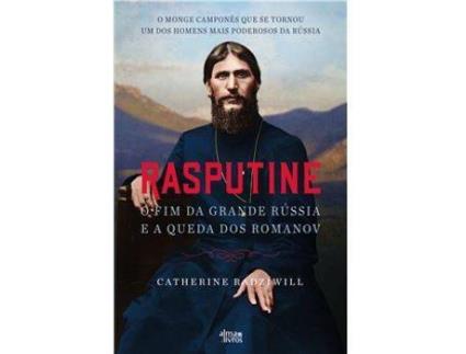 Livro Rasputine - O Fim da Grande Rússia e a Queda dos Romanov de Catherine Radziwill (Português)