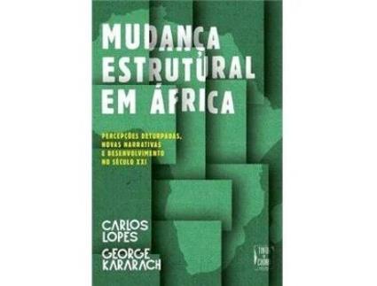 Livro Mudança Estrutural em África de George Kararach e Carlos Lopes (Português)