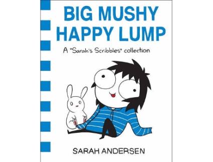 Livro Big Mushy Happy Lump de Sarah Andersen