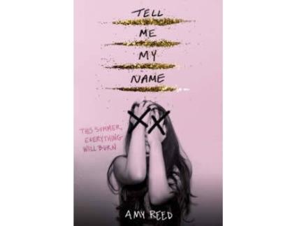 Livro Tell Me My Name de Amy Reed (Inglês - 2021)