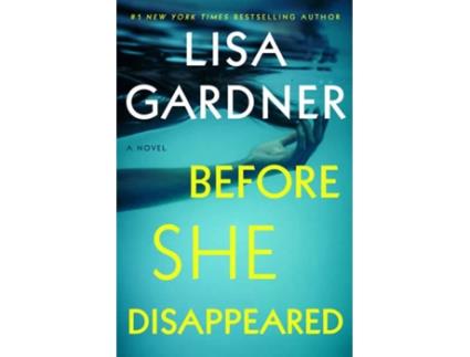 Livro Before She Disappeared de Lisa Gardner (Inglês - 2021)