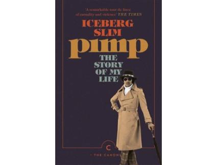 Livro Pimp: The Story Of My Life de Iceberg Slim (Inglês - 2019)