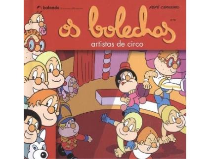 Livro Os Bolechas. Artistas De Circo