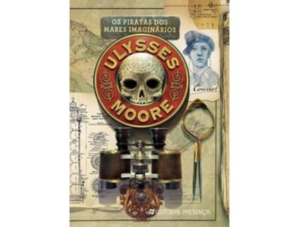 Livro Os Piratas Dos Mares Imaginários de Ulysses Moore