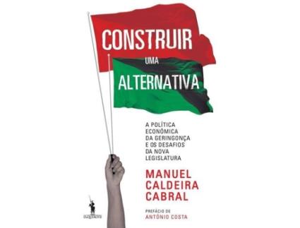 Livro Construir Uma Alternativa de Manuel Caldeira Cabral (Português)