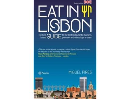 Livro Eat In Lisbon de Miguel Pires