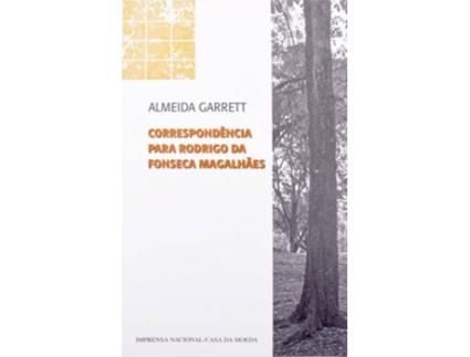 Livro Edição Crítica das Obras de Almeida Garrett: Correspondência para Rodrigo da Fonseca Magalhães de Almeida Garrett (Português - 2016)