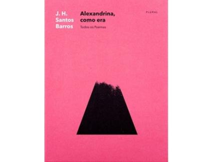 Livro Alexandrina, como era de J. H. Santos Barros (Português - 2018)